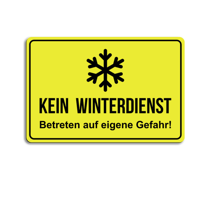 Kein Winterdienst, Betreten auf eigene Gefahr! - gelb/schwarz